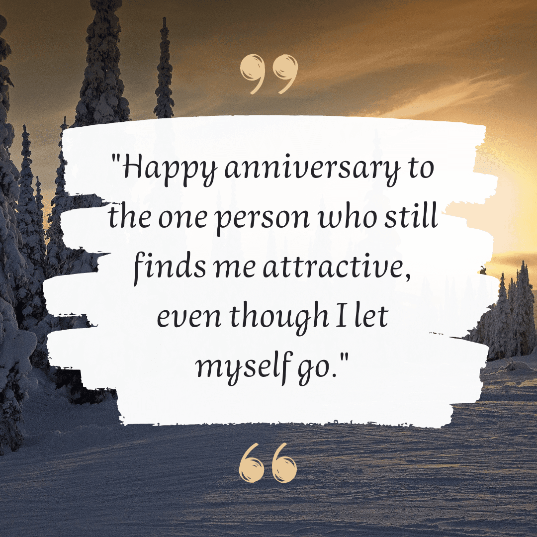 45+ Hilarious Funny Anniversary Quotes to Make You Laugh