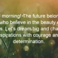 60+ Uplifting Good Morning Quotes to Start Your Day Right