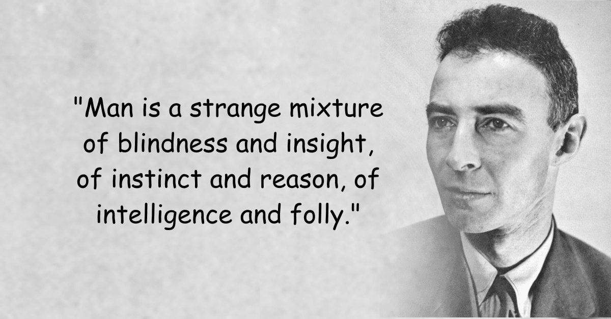 40+ Best Oppenheimer Quotes: Bridging Science and Humanity