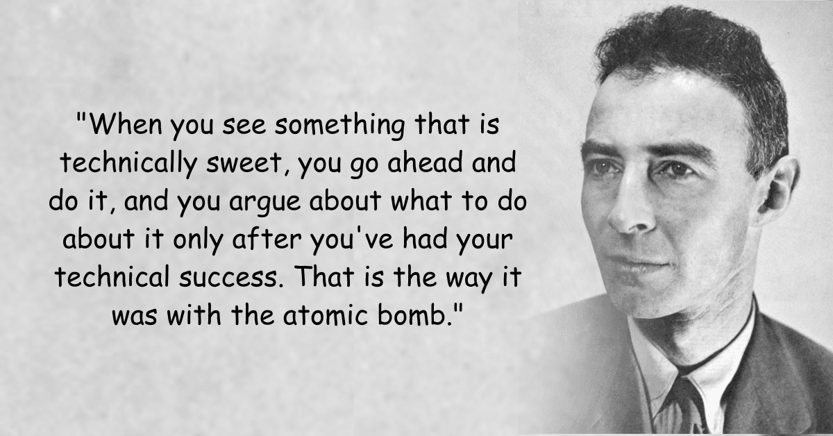 40+ Best Oppenheimer Quotes: Bridging Science and Humanity