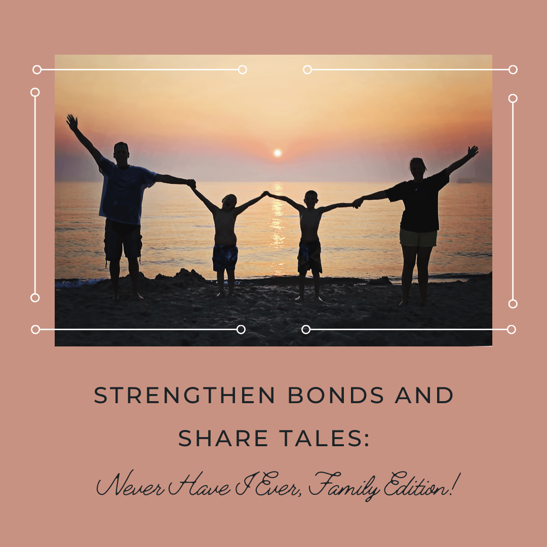 170+ Never Have I Ever Questions for Laughs and Bonding!
