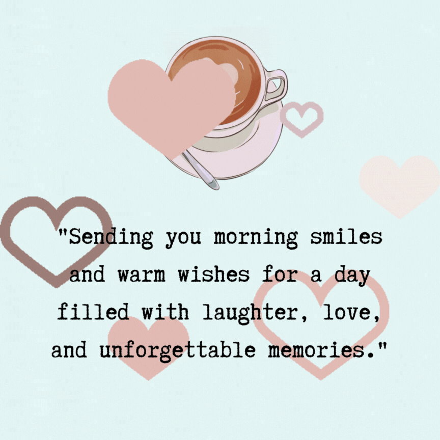 101+ Heartwarming Good Morning GIFs, Quotes & Images