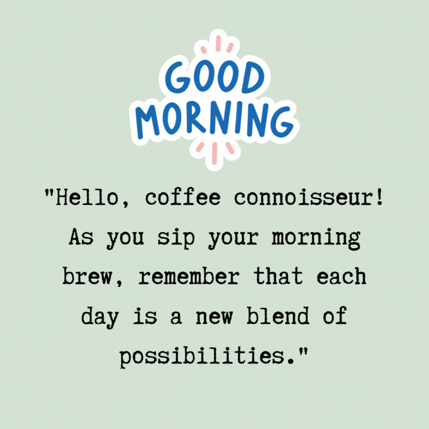 101+ Heartwarming Good Morning GIFs, Quotes & Images