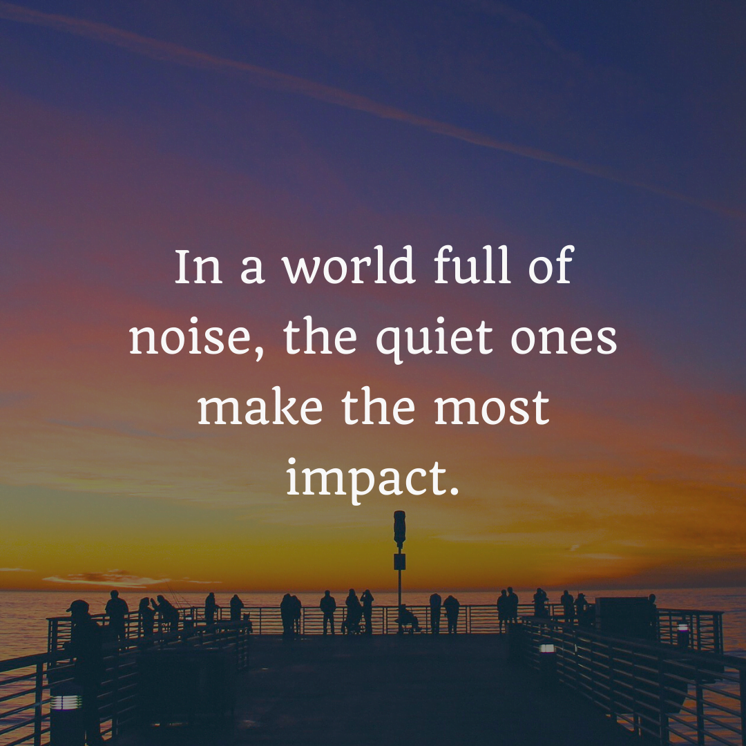 55+ Best Inspiring 'Move in Silence' Quotes