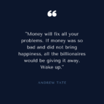 147+ Andrew Tate Quotes: Success, Life, and Masculinity