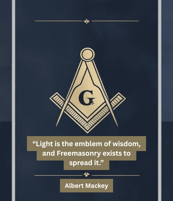 57+ Masonic Quotes on Brotherhood, Leadership, and Light