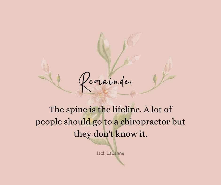 75+ Chiropractic Quotes: Philosophy, Fun & Short Insights