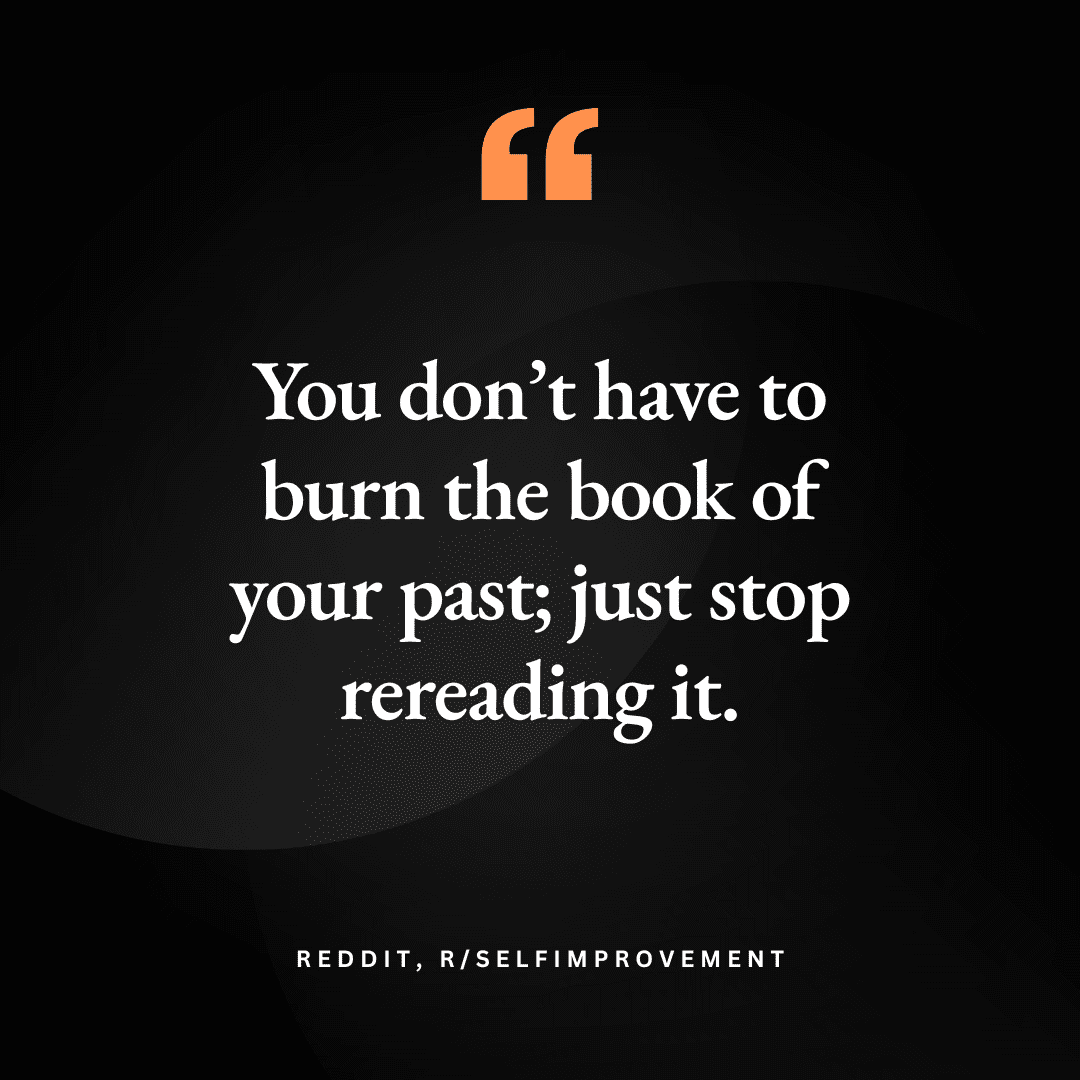 101 Quotes on Moving On & Letting Go of the Past | Happiness