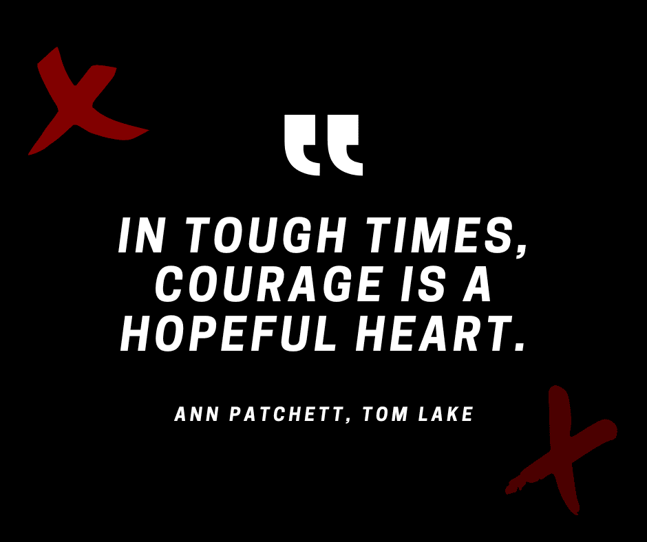 225+ Courage Quotes to Inspire, Empower, and Transform