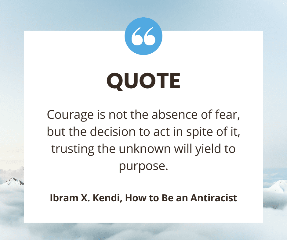 225+ Courage Quotes to Inspire, Empower, and Transform
