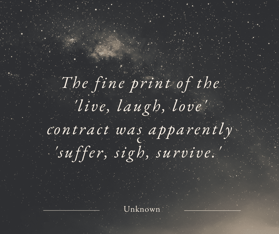 99 Everything Sucks Quotes: Life, People, Love & Uncertainty