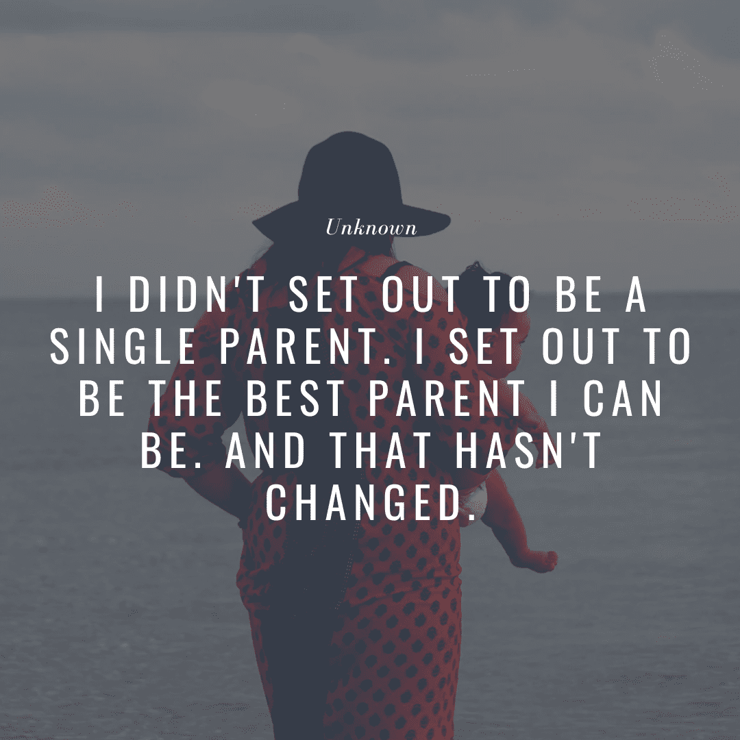 70+ Being a Single Mom Quotes | For Strength, Hope & Joy