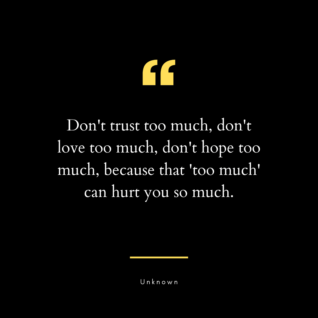 99 Wise & Wary Don't Trust Anyone Quotes | Life, Love & Lies