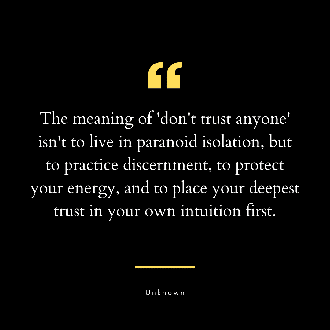 99 Wise & Wary Don't Trust Anyone Quotes | Life, Love & Lies
