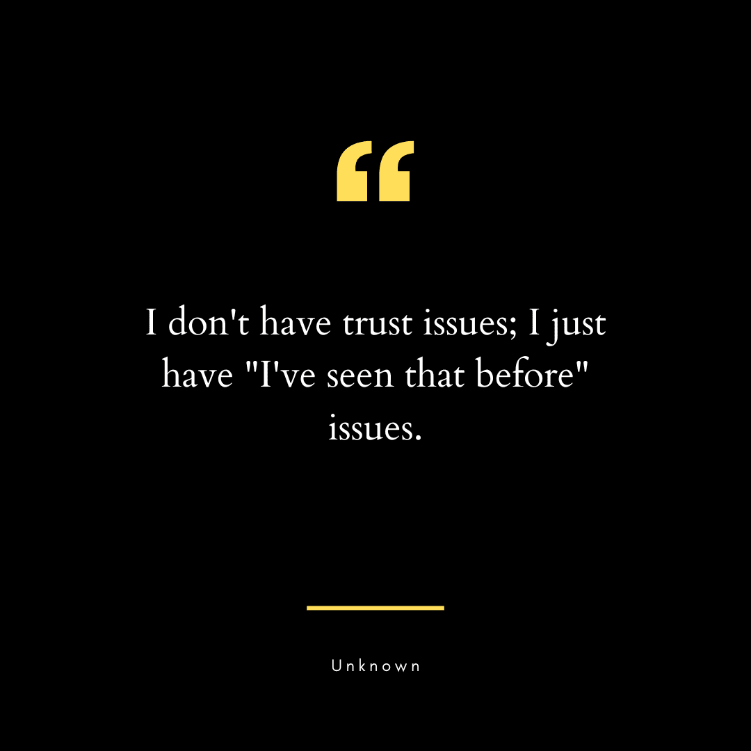 99 Wise & Wary Don't Trust Anyone Quotes | Life, Love & Lies