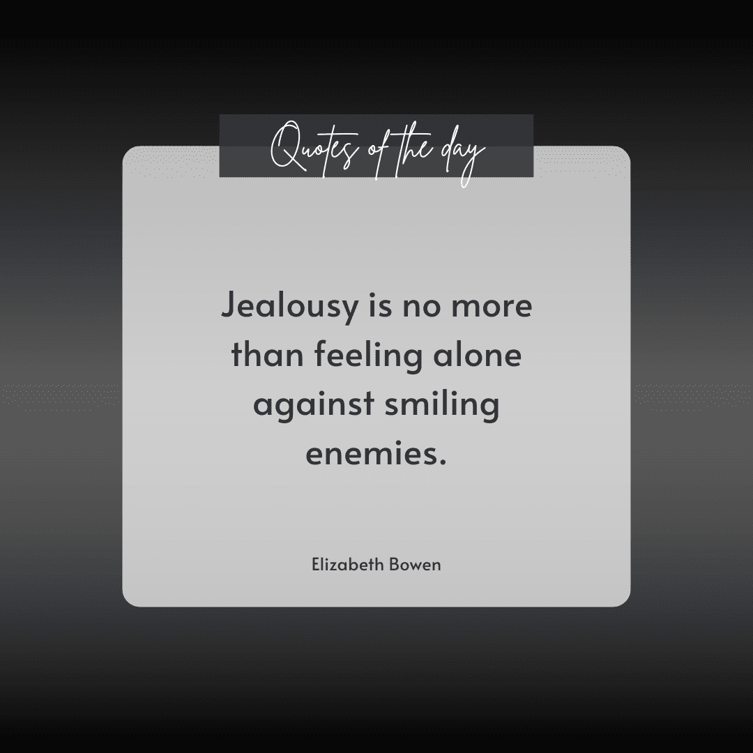 65 Jealousy Quotes | Understanding Envy, Love, & Insecurity